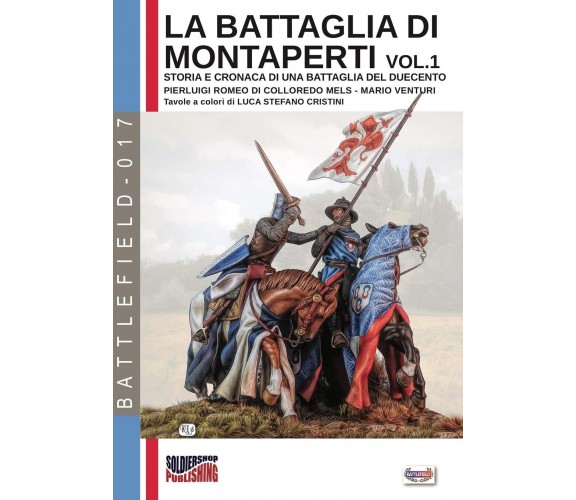 La battaglia di Montaperti vol. 1 - Pierluigi Romeo - Luca Cristini, 2018