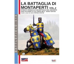 La battaglia di Montaperti vol. 2 - Pierluigi Romeo Di Colloredo Mels, 2018