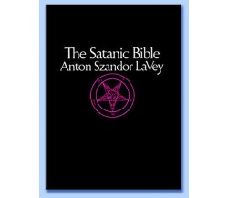La bibbia satanica - Anton S. Lavey - Versione digitale ebook italiano