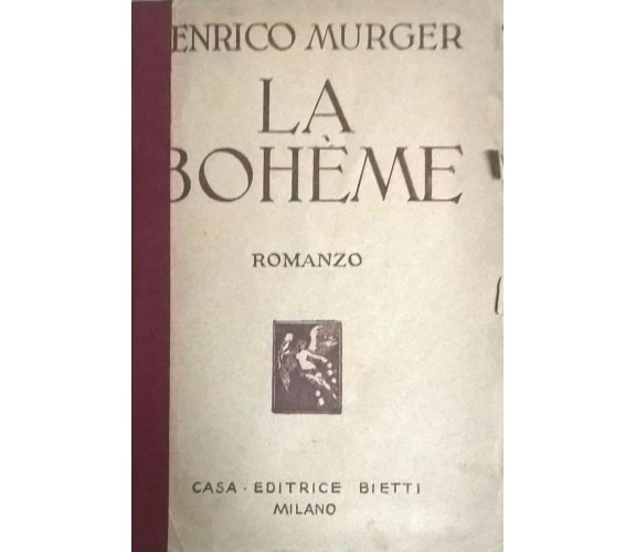 La bohème - Enrico Murger (1935,  Bietti Milano) Ca