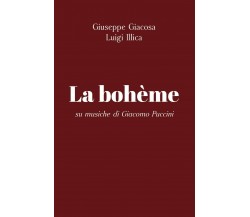 La bohème di Giuseppe Giacosa, Luigi Illica Su Musiche Di Giacomo Puccini,  2020