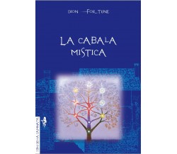 La cabala mistica - Dion Fortune -  Anguana Edizioni, 2021