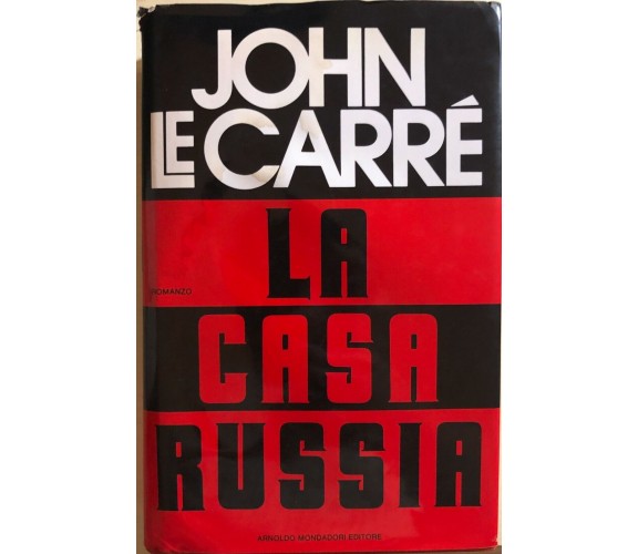 La casa Russia di John Le Carré, 1989, Arnoldo Mondadori