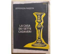 La casa dei sette cadaveri di Jefferson Farjeon, 2013, Corriere Della Sera