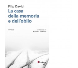 La casa della memoria e dell’oblio di Filip David, 2017, Bordeaux