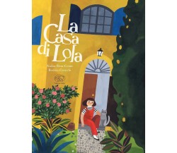 La casa di Lola di Nadine Brun-cosme, 2023, Edizioni Clichy
