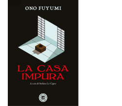 La casa impura di Fuyumi Ono,  2021,  Atmosphere Libri