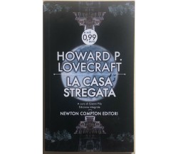 La casa stregata. Ediz. integrale di Howard Phillips Lovecraft,  2013,  Newton C