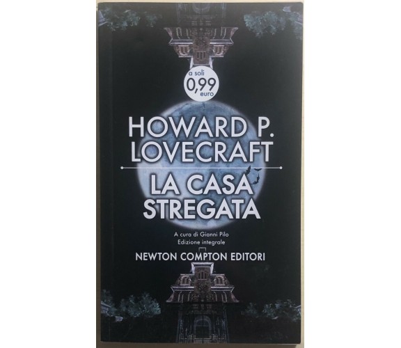 La casa stregata. Ediz. integrale di Howard Phillips Lovecraft,  2013,  Newton C