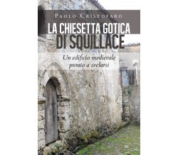 La chiesetta gotica di Squillace. Un edificio medievale pronto a svelarsi di Pao