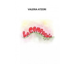 La compagnia di Valeria Atzori, 2022, Youcanprint