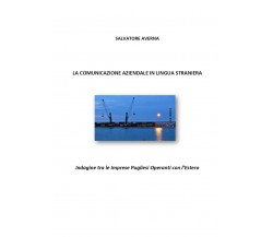 La comunicazione aziendale in lingua straniera di Salvatore Averna,  2021,  Youc