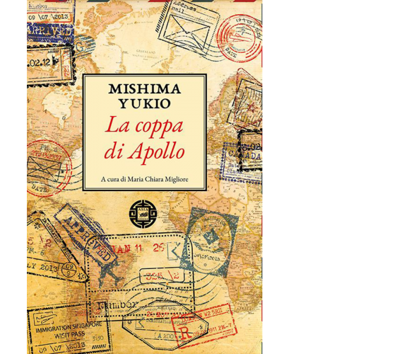 La coppa di Apollo di Yukio Mishima,  2021,  Atmosphere Libri