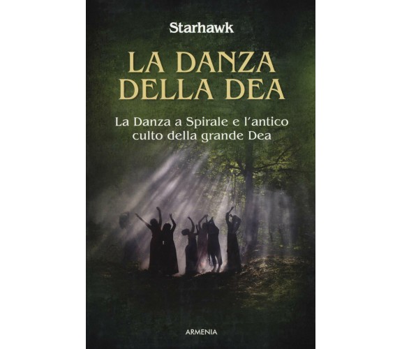 La danza della dea - Starhawk,  2020,  Armenia