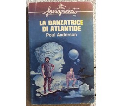 La danzatrice di Atlantide di Poul Anderson,  1977,  Longan