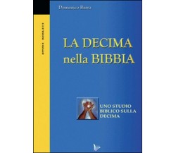 La decima nella Bibbia - Domenico Barra,  2015,  Youcanprint