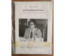 La democrazia del Craxo - P. Pirotti - 1995 - AR