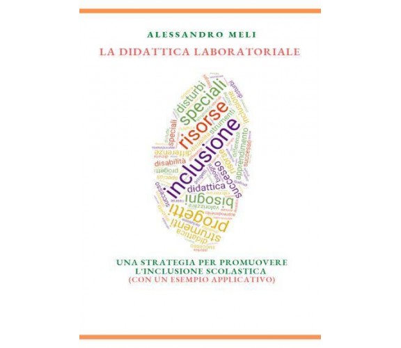 La didattica laboratoriale di Alessandro Meli,  2022,  Youcanprint