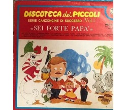 La discoteca dei piccoli Vol. 5 VINILE 45 GIRI di Aa.vv.,  1976,  Penny