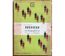 La disuguaglianza di Jean-jacques Rousseau, 2020, Garzanti