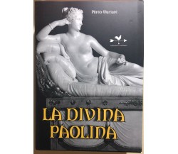 La divina Paolina di Plinio Mariani, 2010, Edizionianordest