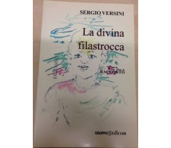 La divina filastrocca	 - Sergio Versini,  2012,  Gruppo Edicom 