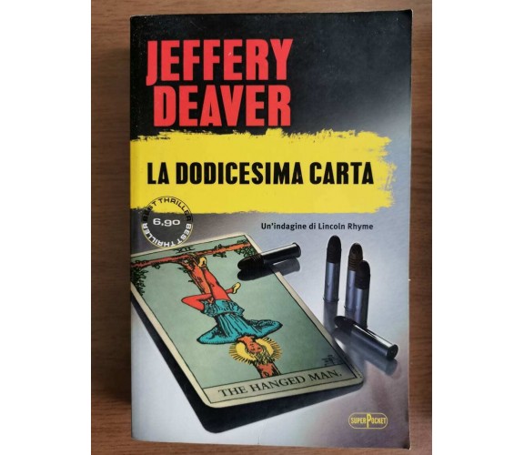 La dodicesima carta - J. Deaver - Superpocket - 2013 - AR