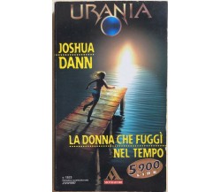 La donna che fuggì nel tempo di Joshua Dann, 1997, Mondadori