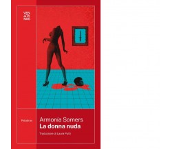 La donna nuda di Armonía Somers, 2023, Ventanas