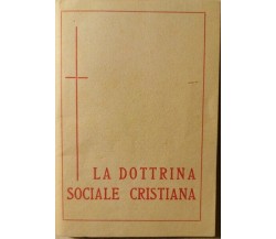 La dottrina sociale cristiana (Unione Donne Di Azione Cattolica,  1958) - ER