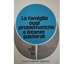 La famiglia oggi. Problematiche e istanze pastorali,  di Via, Verità E Vita - ER