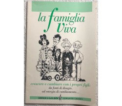 La famiglia viva di Dott. Cavagnini-dott. Manzato,  Comunità Lautari