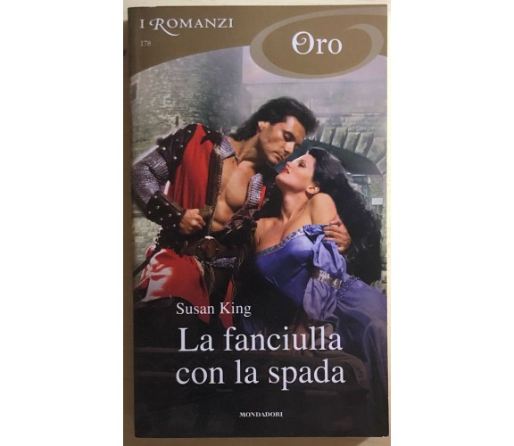 La fanciulla con la spada di Susan King, 2017, Mondadori