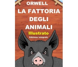 La fattoria degli animali. Illustrato da Gianluigi Piludu di George Orwell,  202