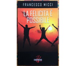 La felicità è possibile di Francesco Micci, 2016, Dissensi