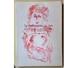 La fertilizzazione in vitro - Salvatore Previtera - 1986,  Edi Oftes - L