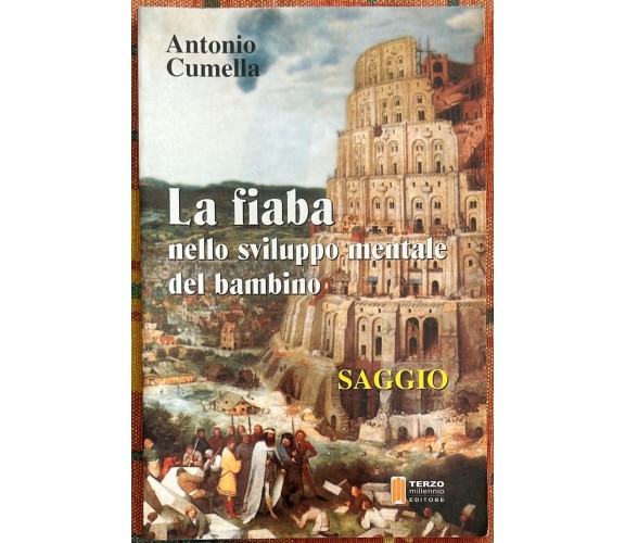 La fiaba nello sviluppo mentale del bambino di Antonio Cumella, 2002, Terzo M