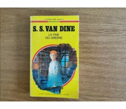 La fine dei greene - S. S. Van Dine - Mondadori - 1989 - AR