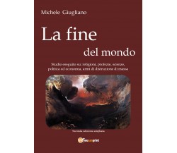 La fine del mondo di Michele Giugliano,  2015,  Youcanprint