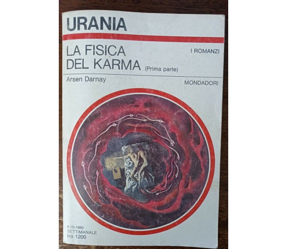 La fisica del karma (prima parte) - Arsen Darnay - Mondadori, 1980 - A