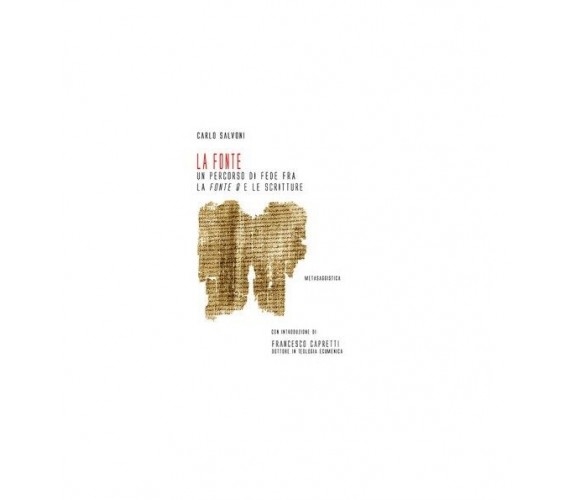 La fonte - Carlo Salvoni,  2018,  Gilgamesh Edizioni
