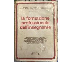 La formazione professionale dell’insegnante di Aa.vv., 1979, Giunti Marzocco