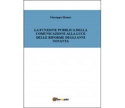 La funzione pubblica della comunicazione alla luce delle riforme degli anni 90