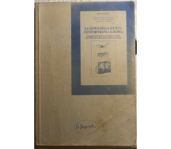 La genesi della società contemporanea europea di Marco Cattini,  1998,  Cà Sangu