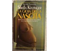 La gioia della nascita di Sheila Kitzinger,  1989,  Sonzogno Editore