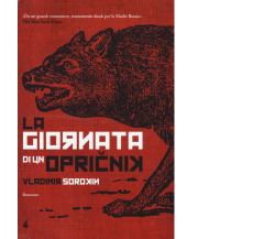 La giornata di un Opricnik di Vladimir Sorokin,  2014,  Atmosphere Libri