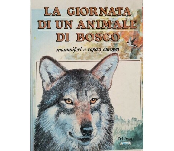 La giornata di un animale nel bosco: mammiferi e rapaci europei (1991) - ER