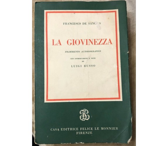 La giovinezza. Frammento autobiografico di Francesco De Sanctis,  1969,  Casa Ed