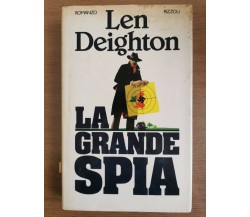 La grande Spia - L. Deighton - Rizzoli - 1981 - AR
