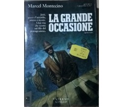 La grande occasione - Marcel Montecino (Interno Giallo) Ca